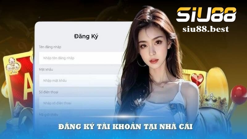 Hướng dẫn các bước đăng ký Siu88 đơn giản và nhanh gọn
